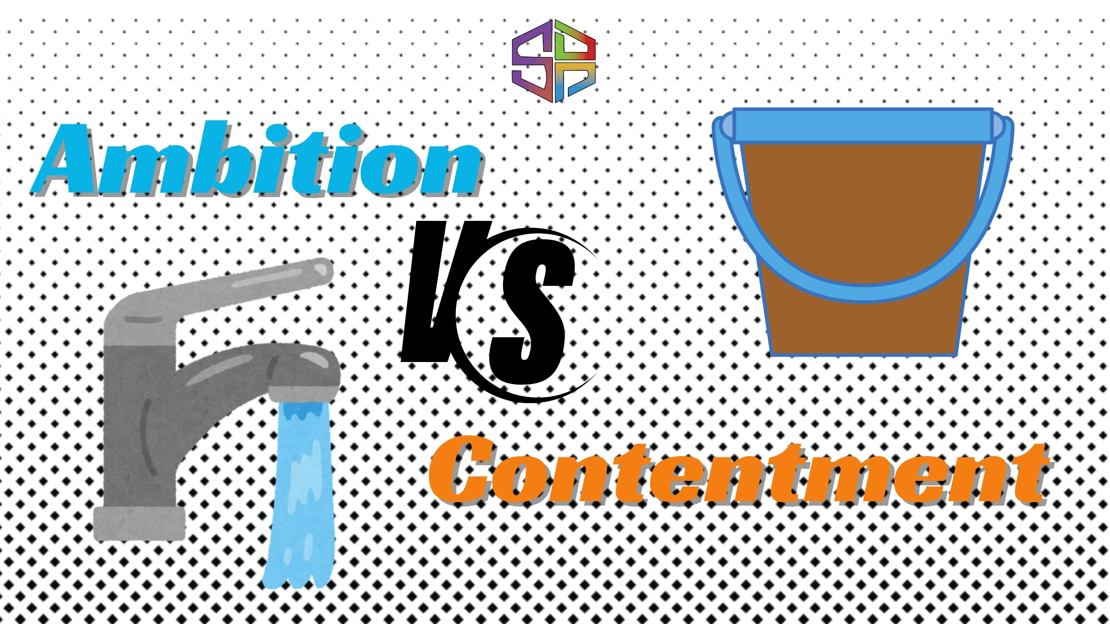 Graphics of Ambition vs Contentment